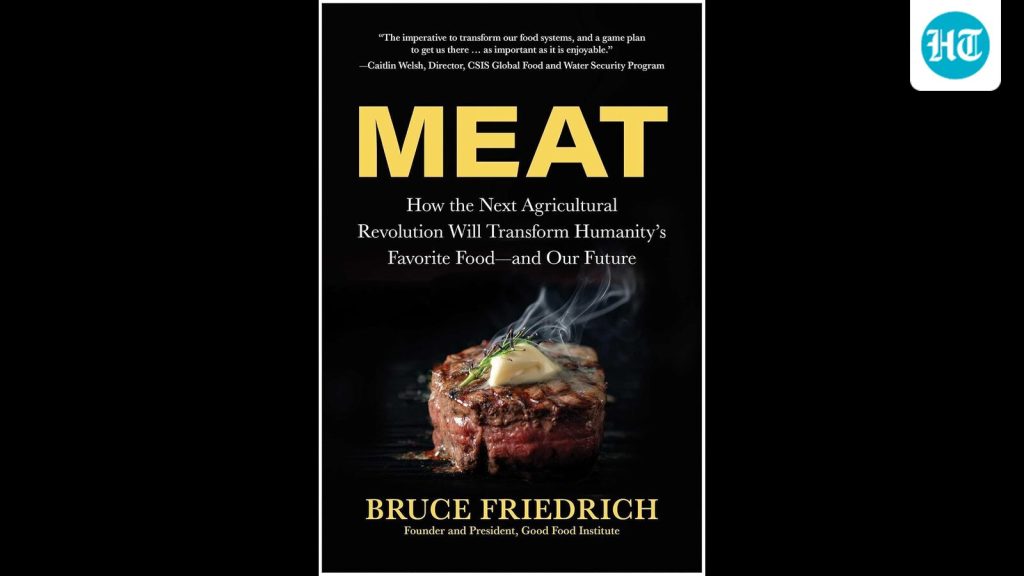 Meat: An excerpt from the new book by alternative-proteins activist Bruce Friedrich