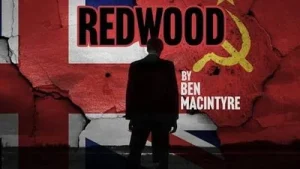 (“Redwood” was his code name.) It is Mr Macintyre’s latest true-life: A practical reader guide